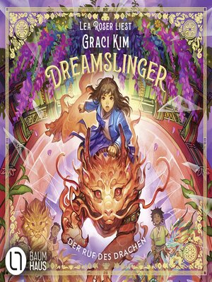 cover image of Dreamslinger--Der Ruf des DrachenDer Ruf des Drachen--Dreamslinger, Teil 1 (Ungekürzt)